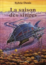 La Saison Des Singes