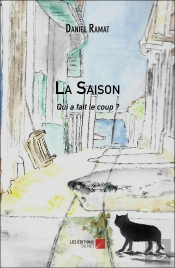 La Saison : Qui A Fait Le Coup ?