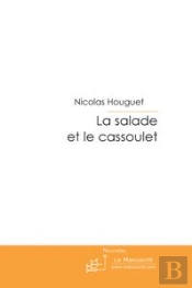 La Salade Et Le Cassoulet