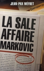 La Sale Affaire Markovic