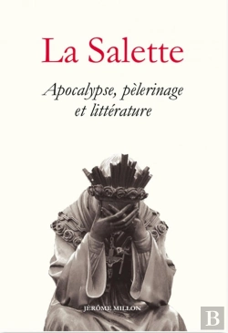 Bertrand.pt - La Salette ; Apocalypse, Pélerinage Et Littérature