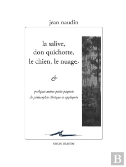 Bertrand.pt - La Salive, Don Quichotte, Le Chien, Le Nuage... Et Quelques Autres Petits Paquets De Philosophie Clinique Et Appliquée