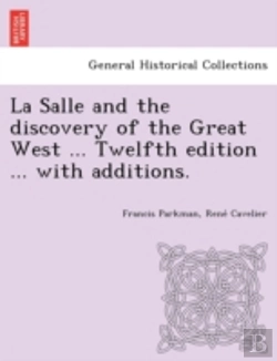 Bertrand.pt - La Salle And The Discovery Of The Great