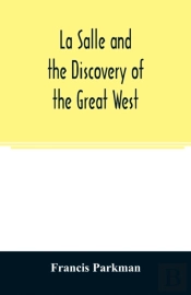 La Salle And The Discovery Of The Great