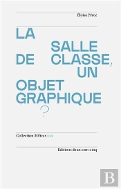 La Salle De Classe, Un Objet Graphique?