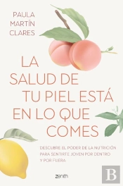 La Salud De Tu Piel Está En Lo Que Comes