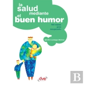 La Salud Mediante El Buen Humor