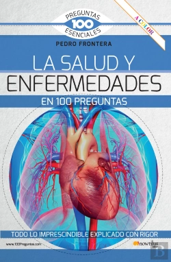 Bertrand.pt - La Salud Y Enfermedades En 100 Preguntas