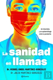 La Sanidad En Llamas