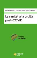La Sanitat A La Cruølla Post Covid