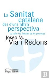La Sanitat Catalana Des D'Una Altra Perspectiva
