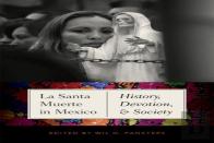 La Santa Muerte In Mexico