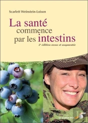 La Sante Commence Par Les Intestins