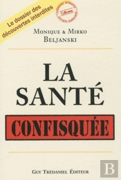 La Santé Confisquée