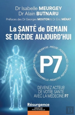 Bertrand.pt - La Santé De Demain Se Décide Aujourd'Hui : Devenez Acteur De Votre Santé Avec La Médecine P7