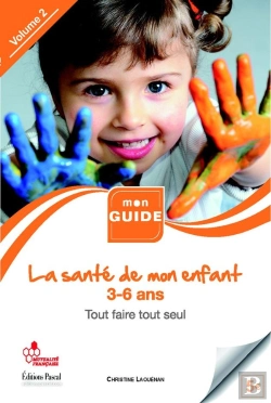 Bertrand.pt - La Santé De L'Enfant Tome 2 ; Tout Faire Tout Seul