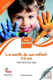 La Santé De L'Enfant Tome 2 ; Tout Faire Tout Seul
