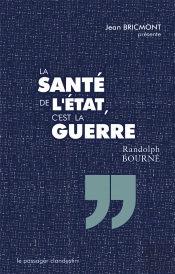 La Sante De L'Etat, C'Est La Guerre