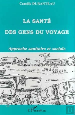 Bertrand.pt - La Santé Des Gens Du Voyage ; Approche Sanitaire Et Sociale