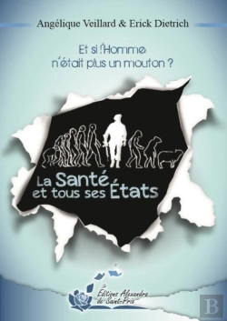 Bertrand.pt - La Santé Et Tous Ses États ; Et Si L'Homme N'Était Plus Un Mouton ?
