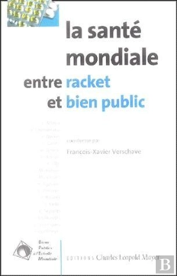 Bertrand.pt - La Santé Mondiale : Entre Racket Et Bien Public