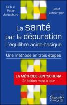 La Santé Par La Dépuration ; L'Équilibre Acido-Basique