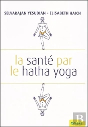 La Santé Par La Hatha Yoga