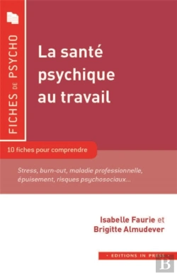 Bertrand.pt - La Sante Psychique Au Travail ; 10 Fiches Pour Comprendre