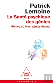La Santé Psychique Des Génies : Génies Du Bien, Génies Du Mal