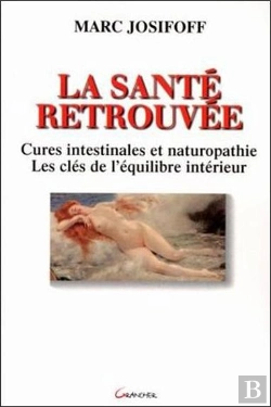 Bertrand.pt - La Santé Retrouvée ; Cures Intestinales Et Naturopathie
