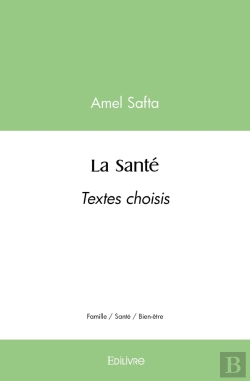 Bertrand.pt - La Santé : Textes Choisis