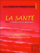 La Santé Vers... L'Immortalité Physique
