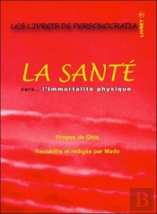 La Santé Vers... L'Immortalité Physique