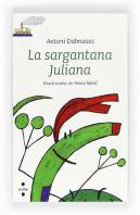 La Sargantana Juliana