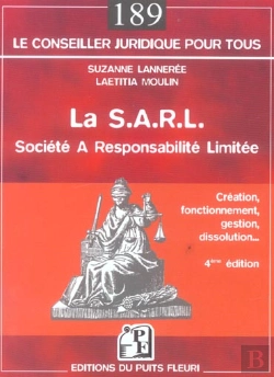 Bertrand.pt - La S.A.R.L. ; Societe A Responsabilite Limitee ; Creation, Fonctionnement, Gestion, Dissolution