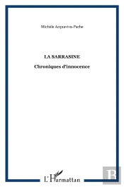 La Sarrasine ; Chroniques D'Innocence