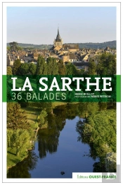 La Sarthe : 36 Ballades (Édition 2021)