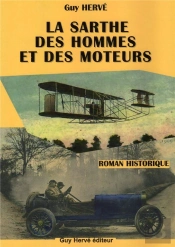 La Sarthe Des Hommes Et Des Moteurs