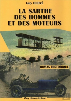 Bertrand.pt - La Sarthe Des Hommes Et Des Moteurs