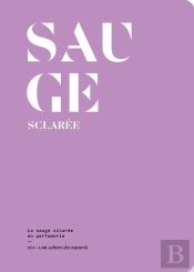 La Sauge Sclarée En Parfumerie