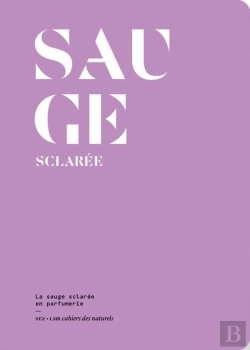 Bertrand.pt - La Sauge Sclarée En Parfumerie