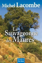 La Sauvageonne Des Maures