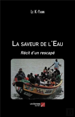 Bertrand.pt - La Saveur De L'Eau ; Récit D'Un Rescapé