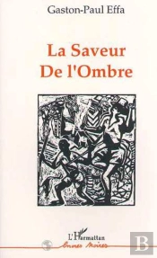La Saveur De L'Ombre