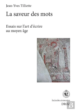 Bertrand.pt - La Saveur Des Mots - Essais Sur L'Art D'Ecrire Au Moyen Age