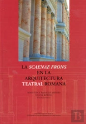 La 'Scaenae Frons' En La Arquitectura Teatral Romana