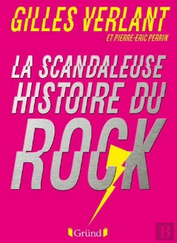 Bertrand.pt - La Scandaleuse Histoire Du Rock
