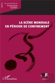 La Scène Mondiale En Période De Confinement