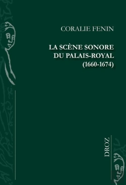 Bertrand.pt - La Scène Sonore Du Palais-Royal (1660-1674)