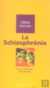 La Schizophrénie